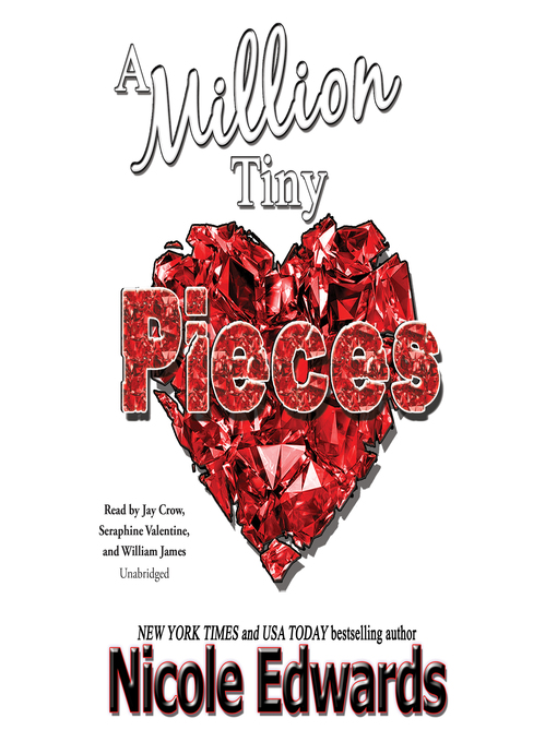 Title details for A Million Tiny Pieces by Nicole Edwards - Wait list